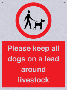Please keep all dogs on a lead around livestock